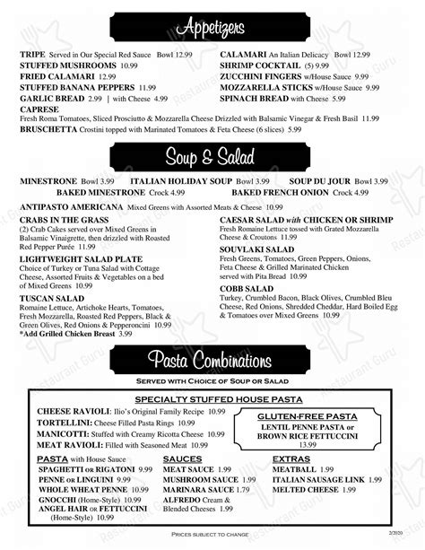 Ilio dipaolo's menu Cheese Ravioli with Ilio’s House Sauce Meatballs Italian Sausage Kid’s Station Chicken Fingers with Fries Mozzarella Sticks Penne Pasta Dessert Station Mini Cannoli Italian Cookies Sundae Bar Assorted Pastries & Baked Goods And Much, Much More!! Coffee, Juice & Pop included Adults: $31